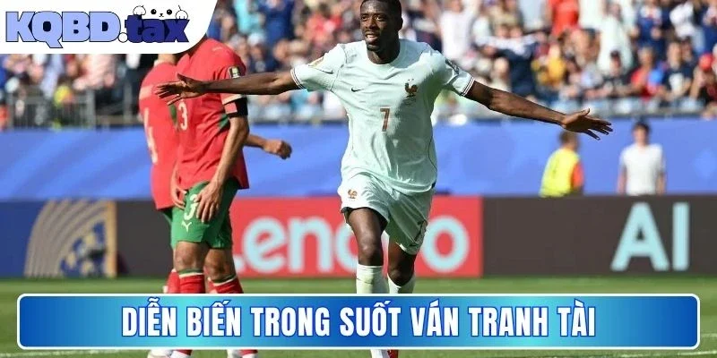 Diễn biến trong suốt ván tranh tài