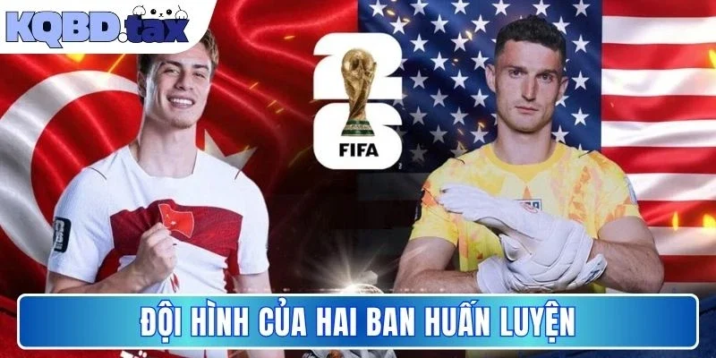 Đội hình của hai ban huấn luyện