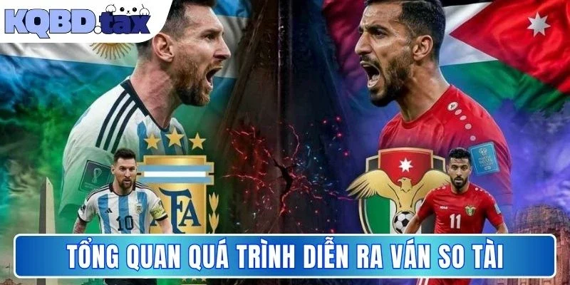 Tổng quan quá trình diễn ra ván so tài